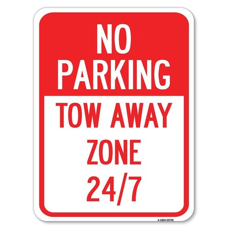 SIGNMISSION No Parking-Tow Away Zone 247 Heavy-Gauge Aluminum Rust Proof Parking Sign, 18" x 24", A-1824-23792 A-1824-23792